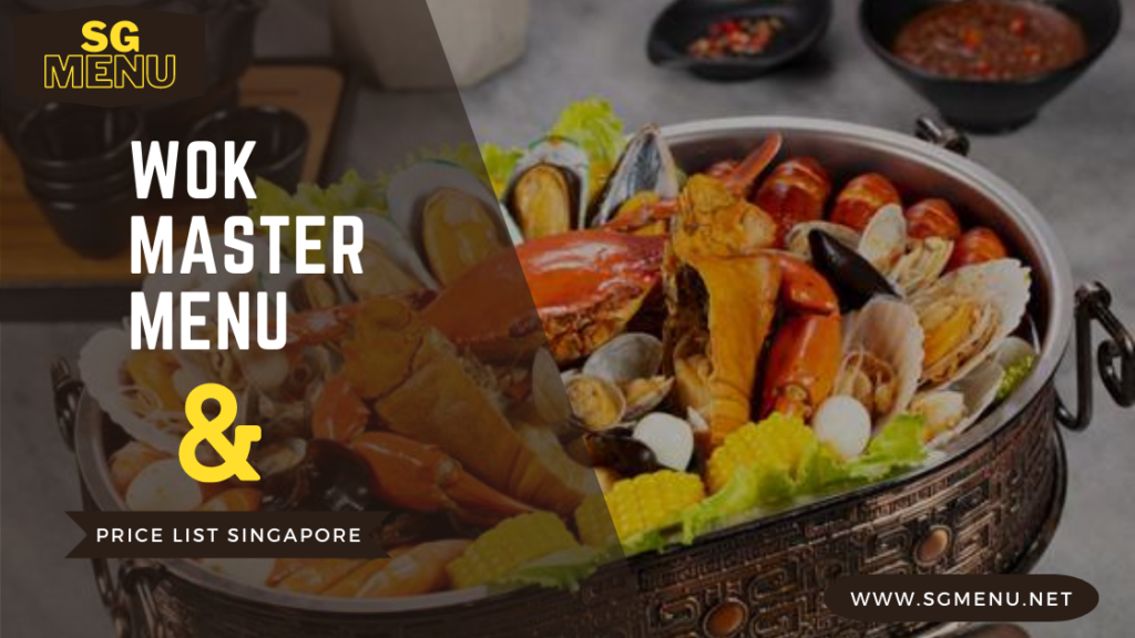 Wok master menu, Wok singapore