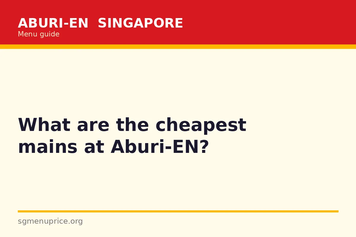 What are the cheapest mains at Aburi-EN?