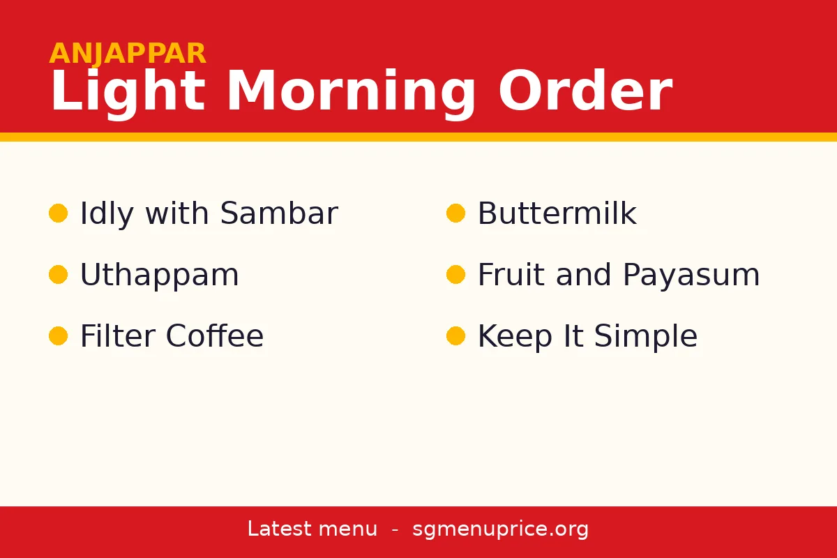 What is the best light morning order at Anjappar?