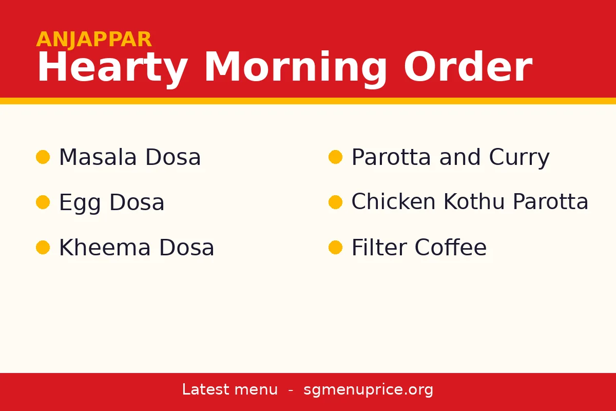What is the best hearty morning order at Anjappar?