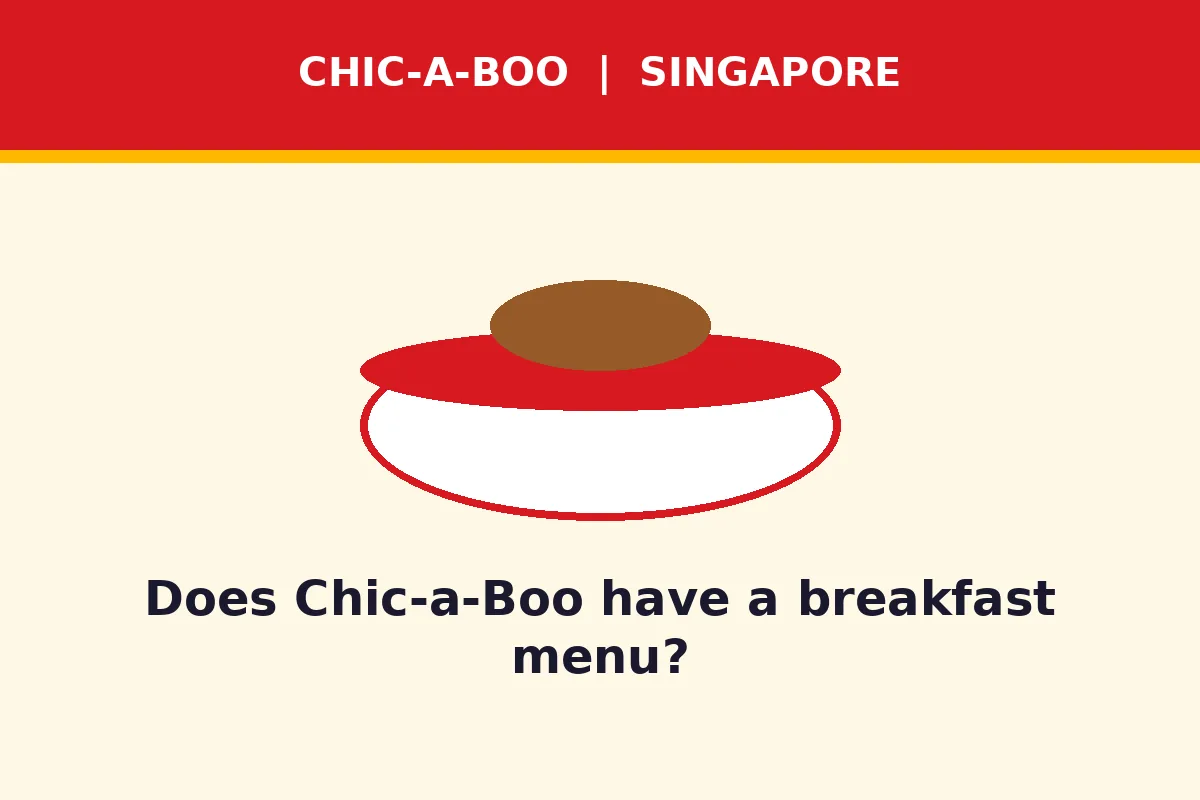 Does Chic-a-Boo have a breakfast menu?