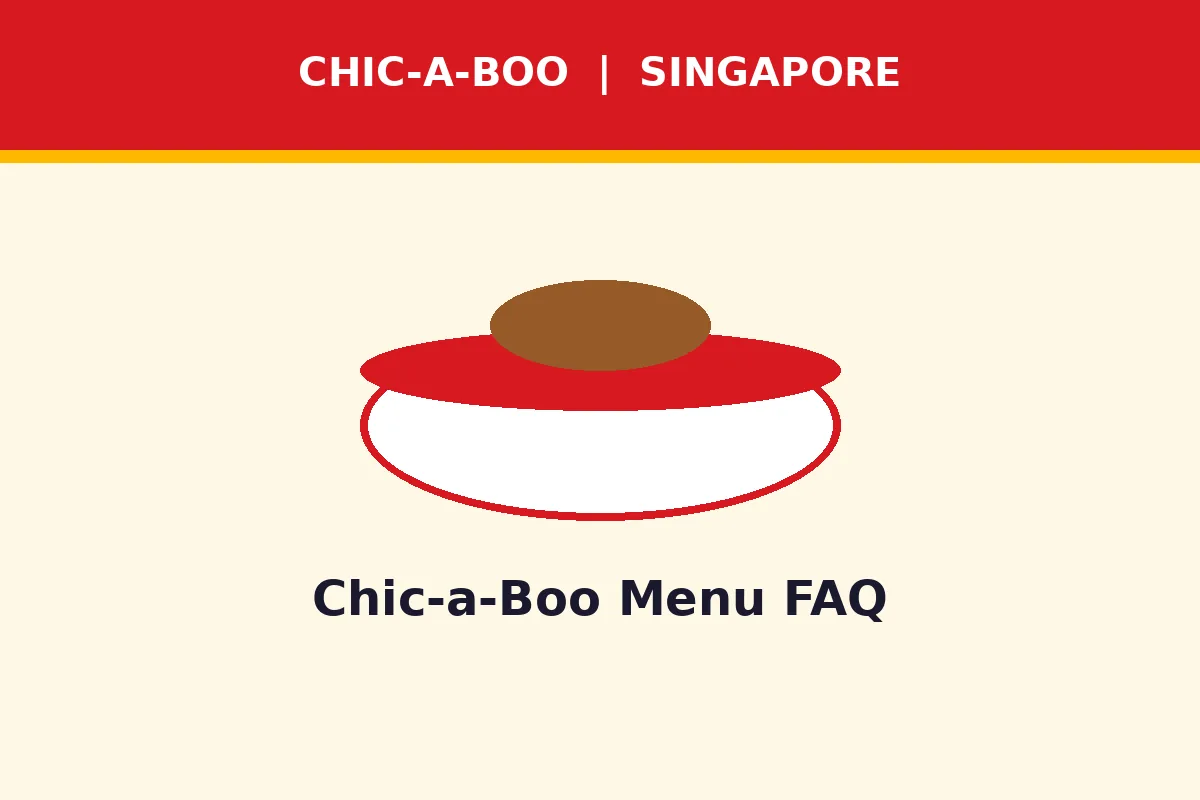 Chic-a-Boo Menu FAQ
