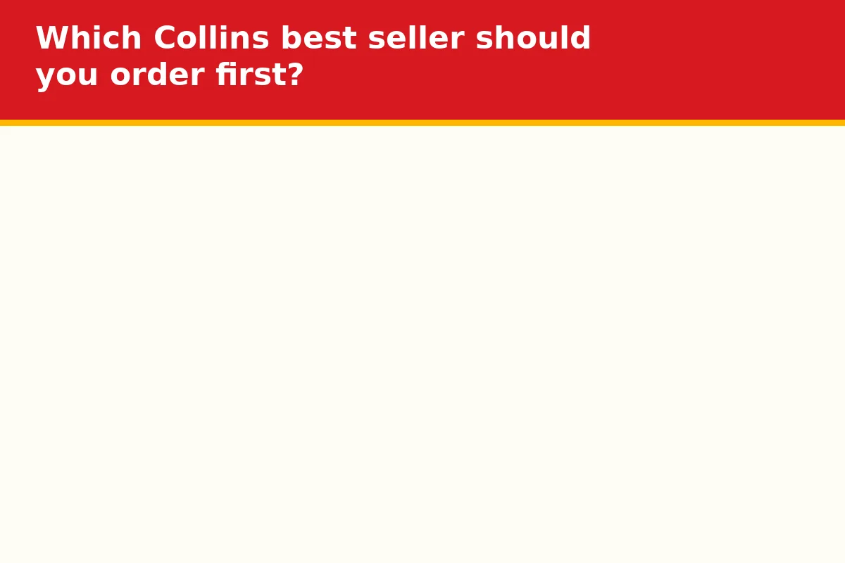Which Collins best seller should you order first?
