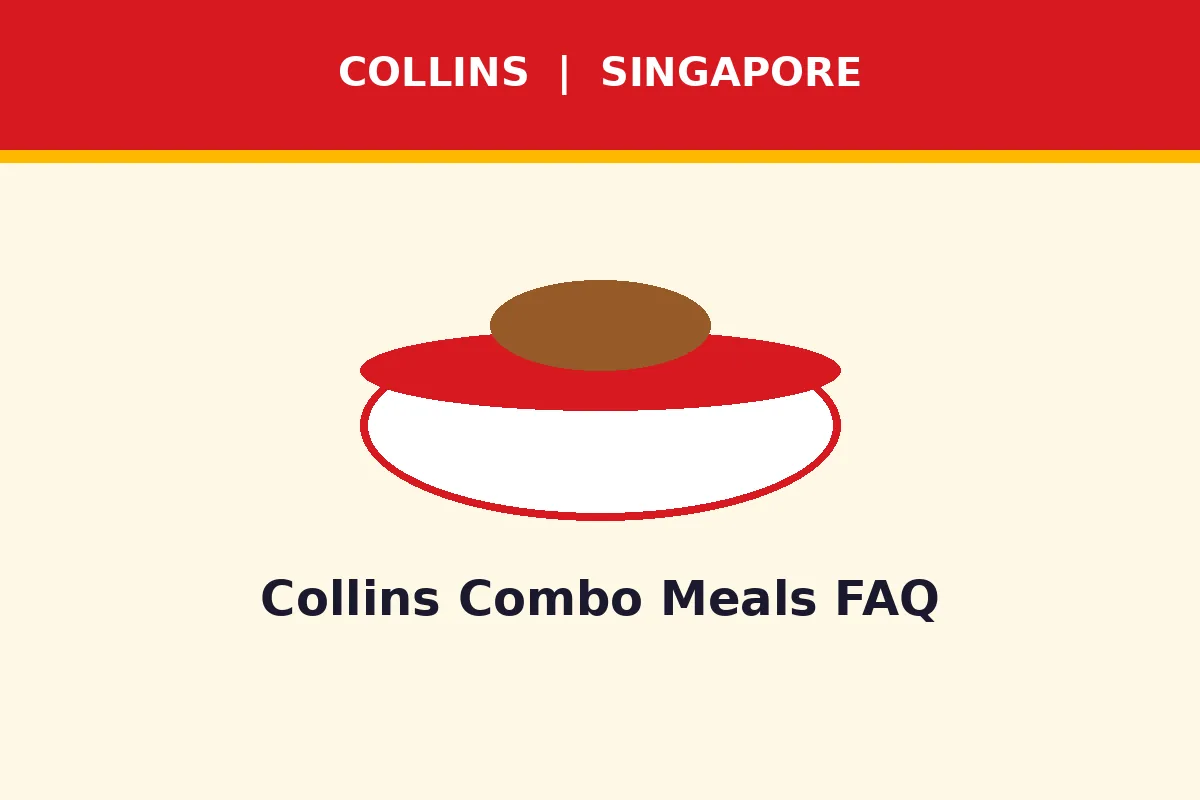 Collins Combo Meals FAQ