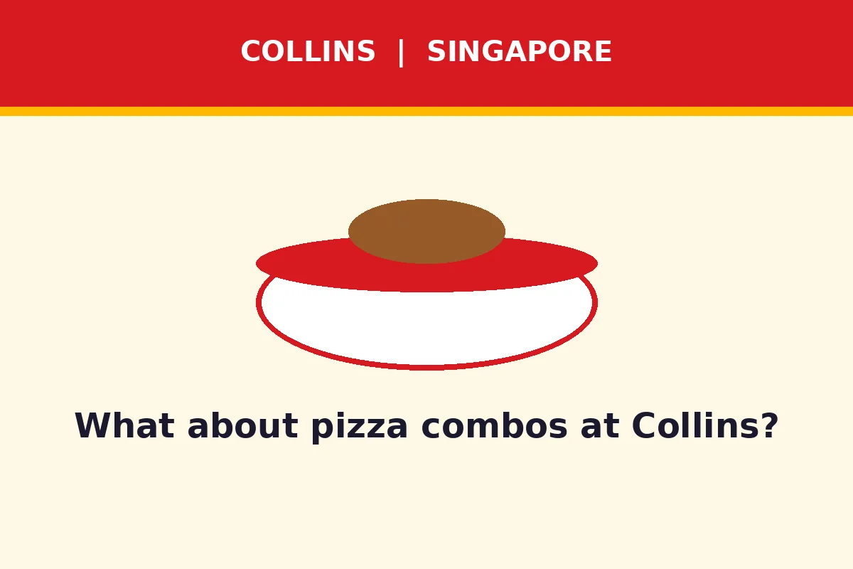 What about pizza combos at Collins?