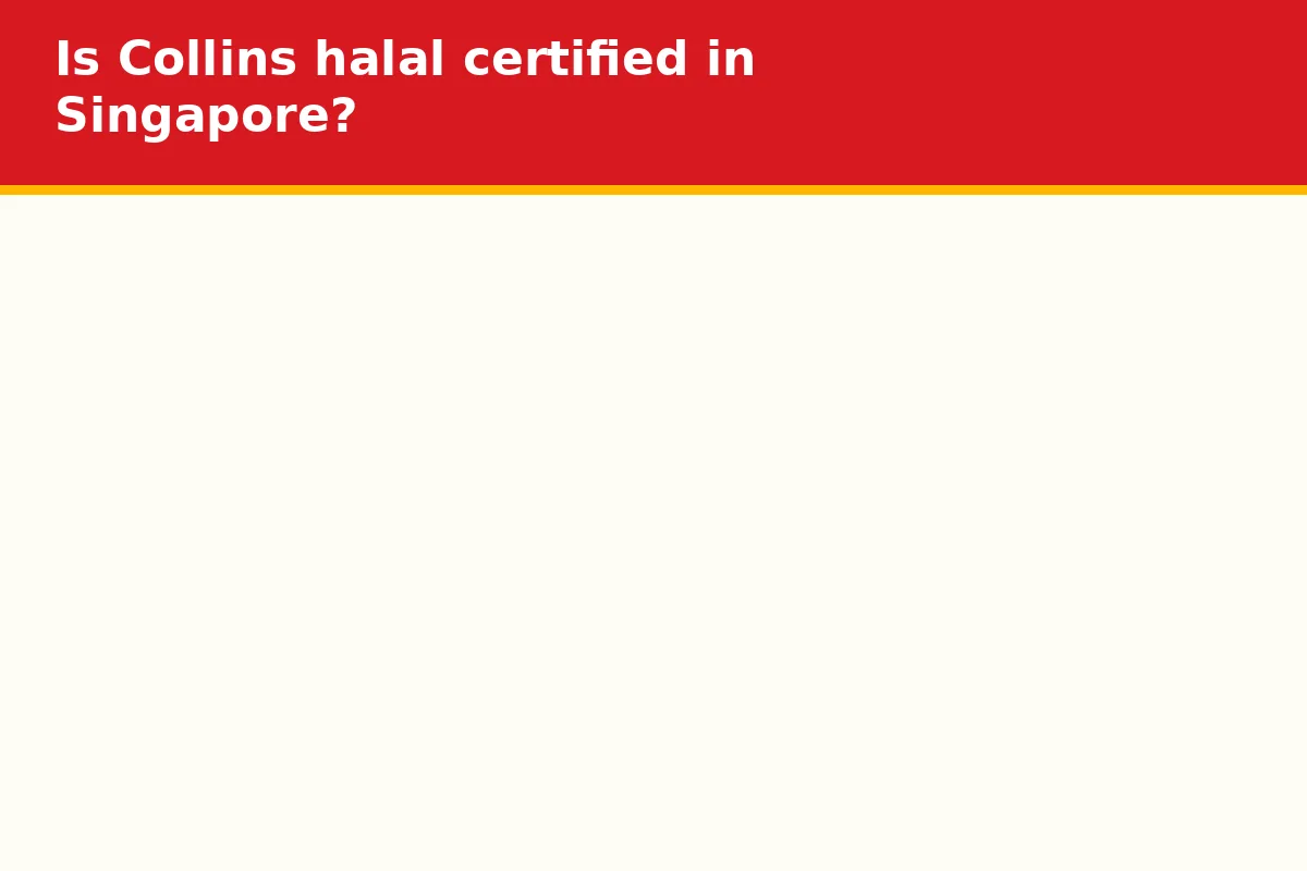 Is Collins halal certified in Singapore?