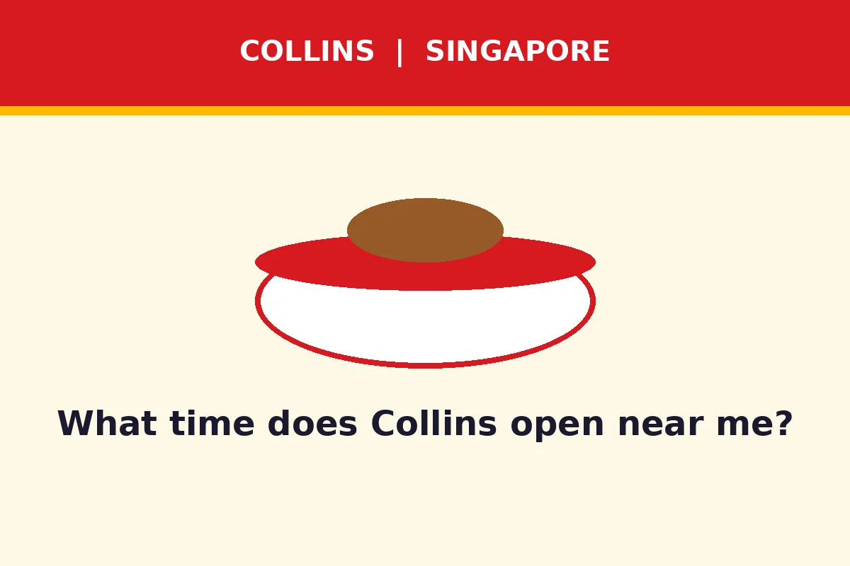What time does Collins open near me?