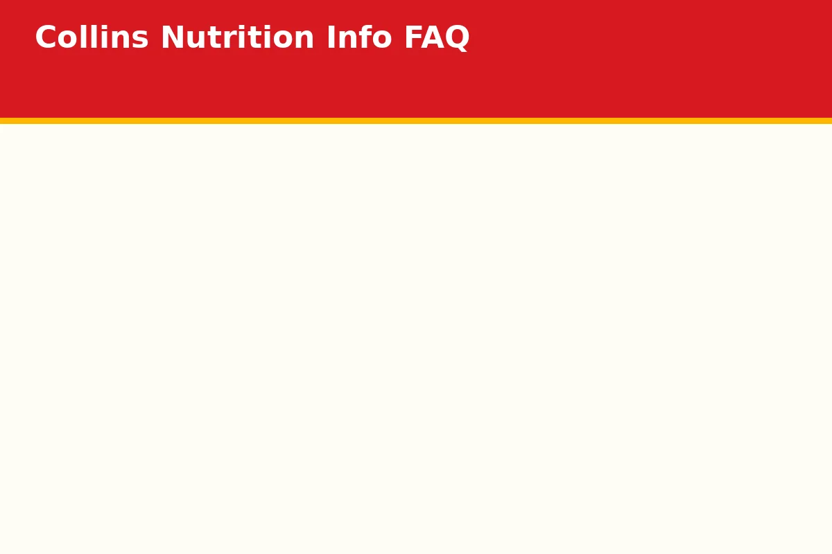 Collins Nutrition Info FAQ