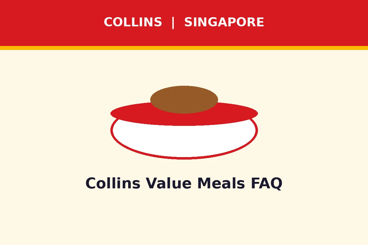 Collins Value Meals FAQ