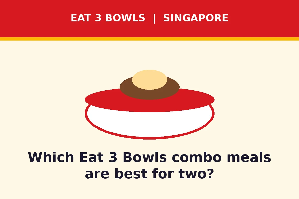 Which eat 3 bowls combo meals are best for two?
