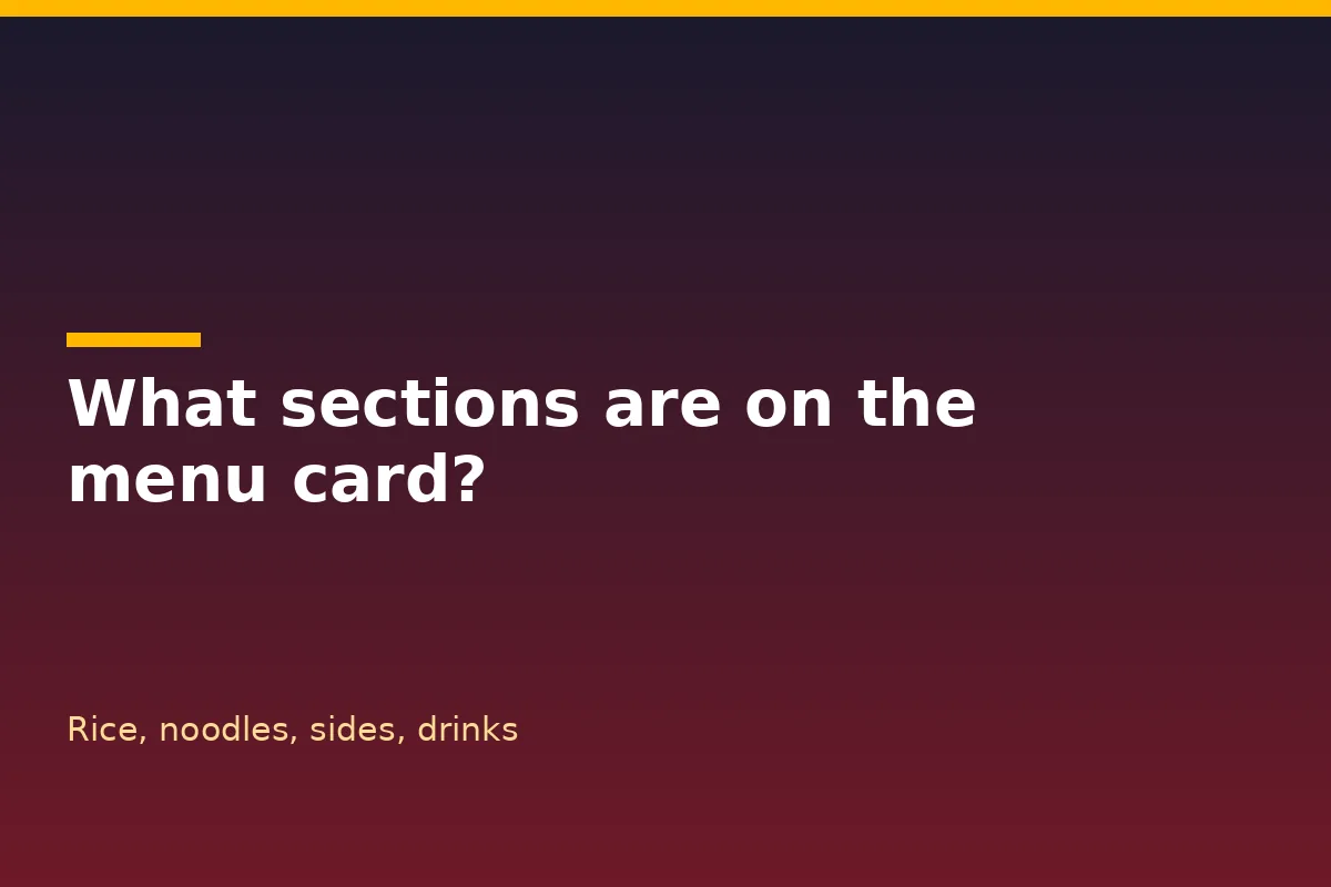 What sections are on the menu card?