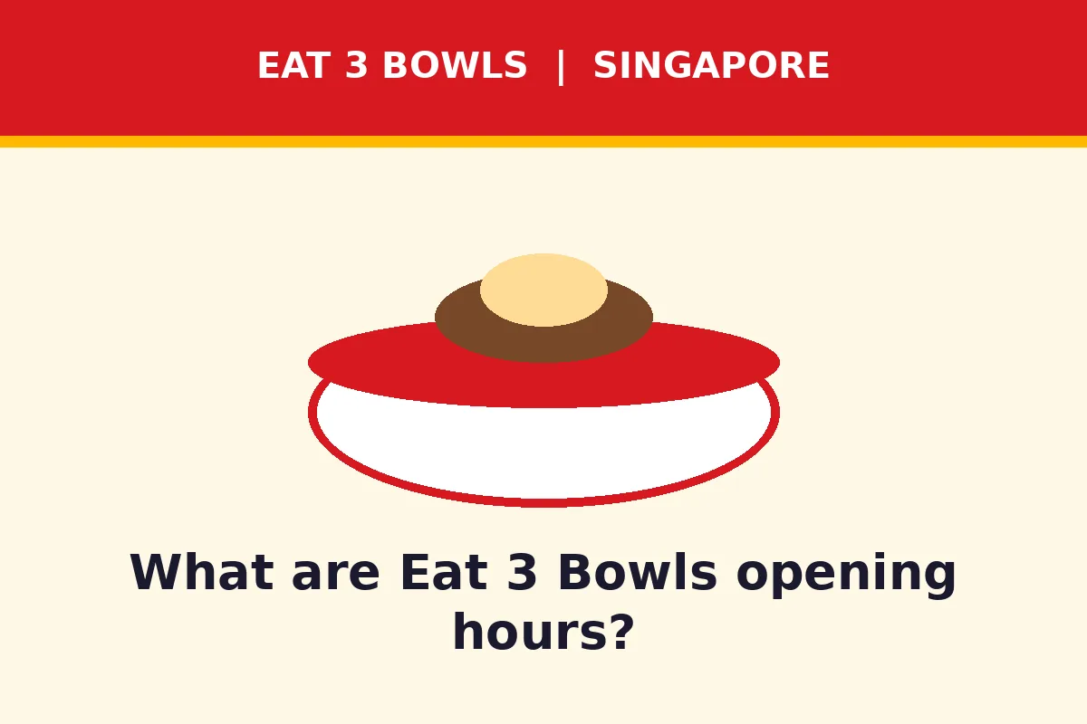 What are eat 3 bowls opening hours?