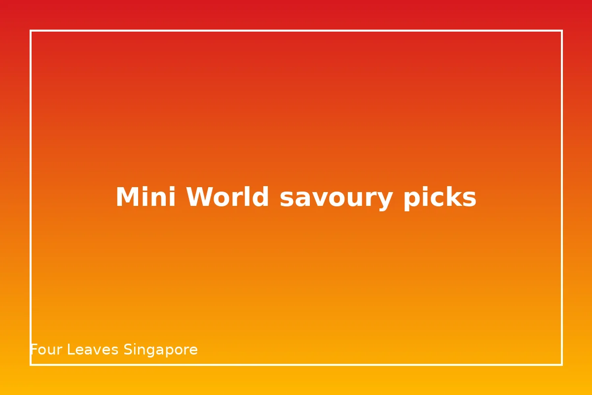 Mini World savoury picks