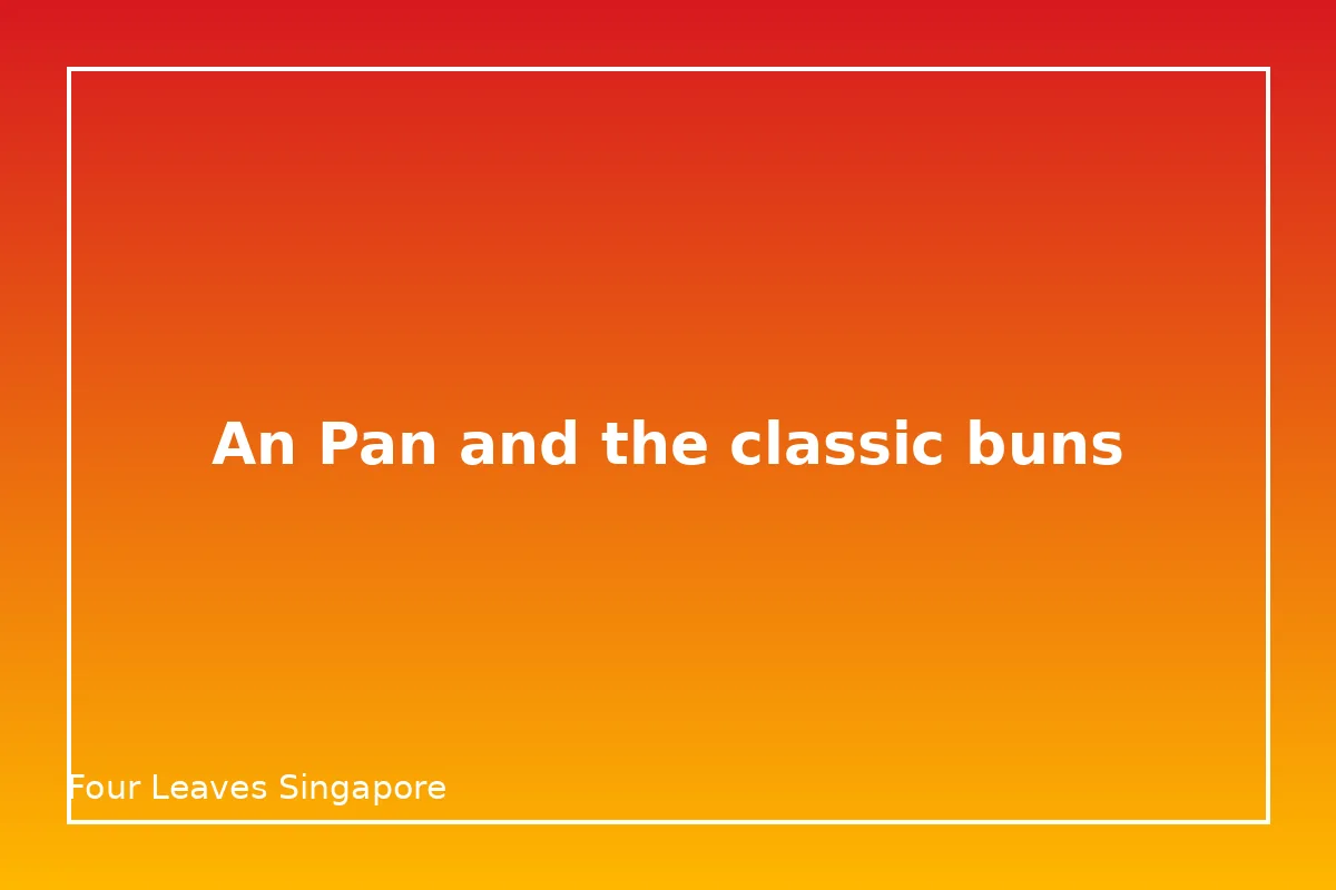 An Pan and the classic buns