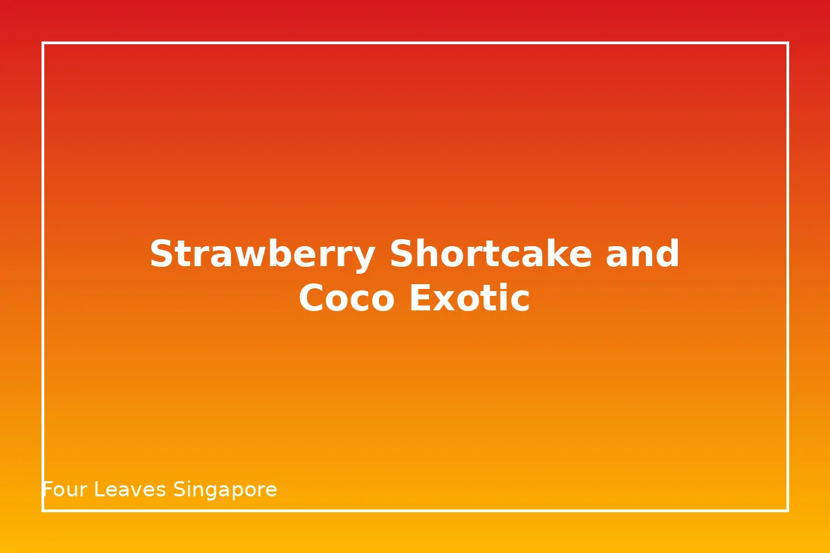 Strawberry Shortcake and Coco Exotic