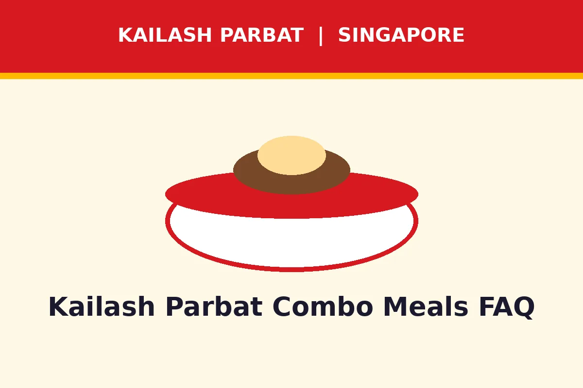 Kailash Parbat Combo Meals FAQ