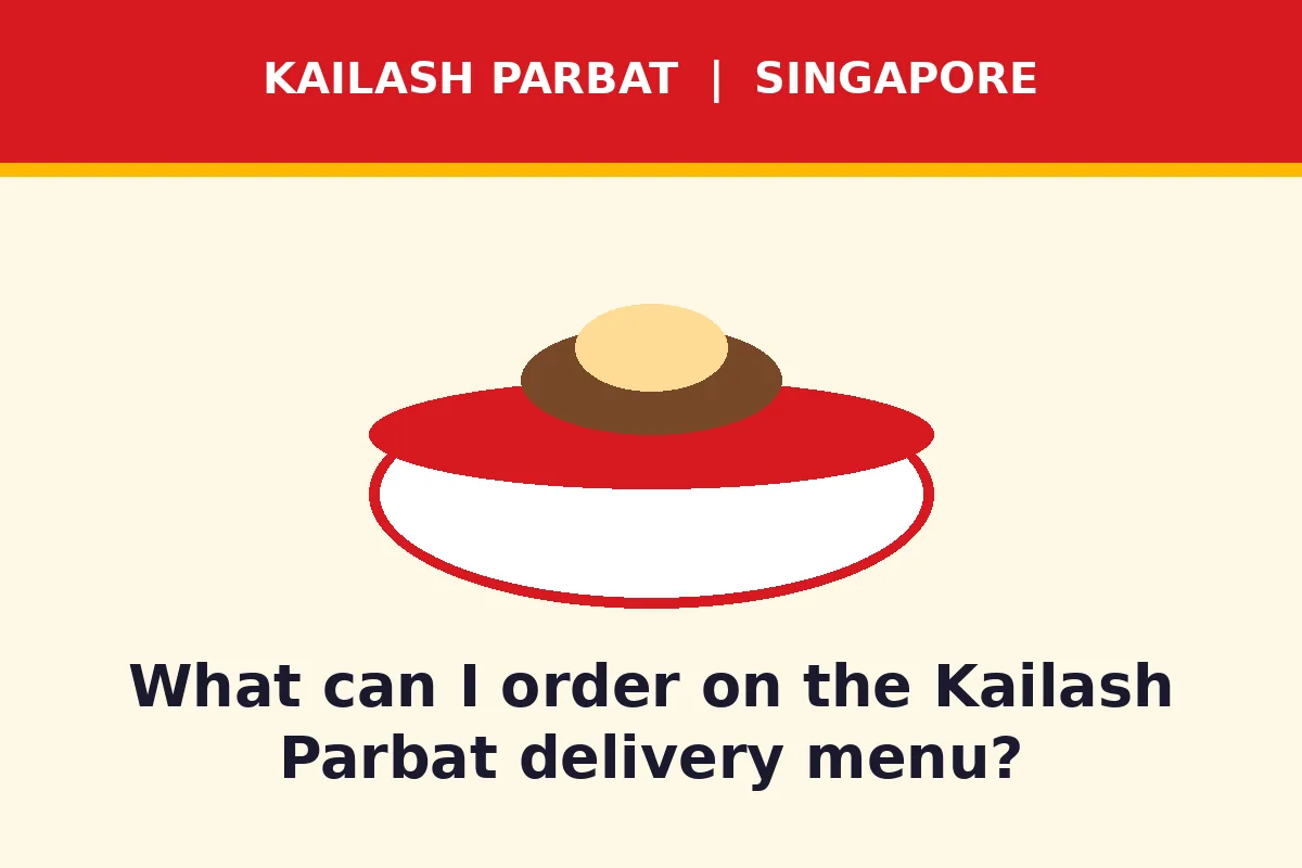 What can I order on the Kailash Parbat delivery menu?