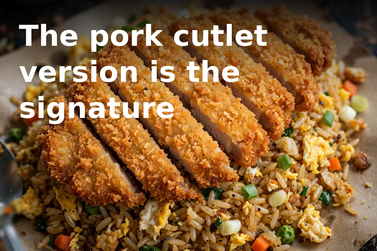 The pork cutlet version is the signature