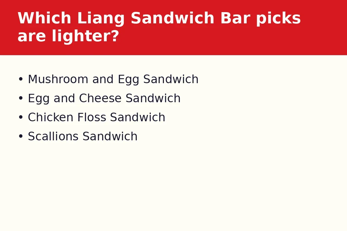 Which Liang Sandwich Bar picks are lighter?