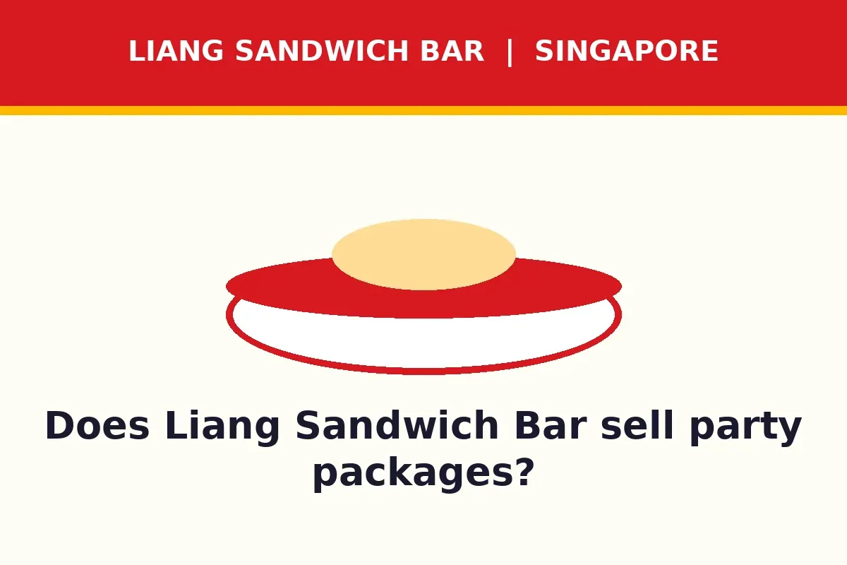 Does Liang Sandwich Bar sell party packages?