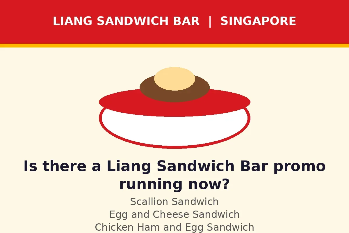 Is there a Liang Sandwich Bar promo running now?