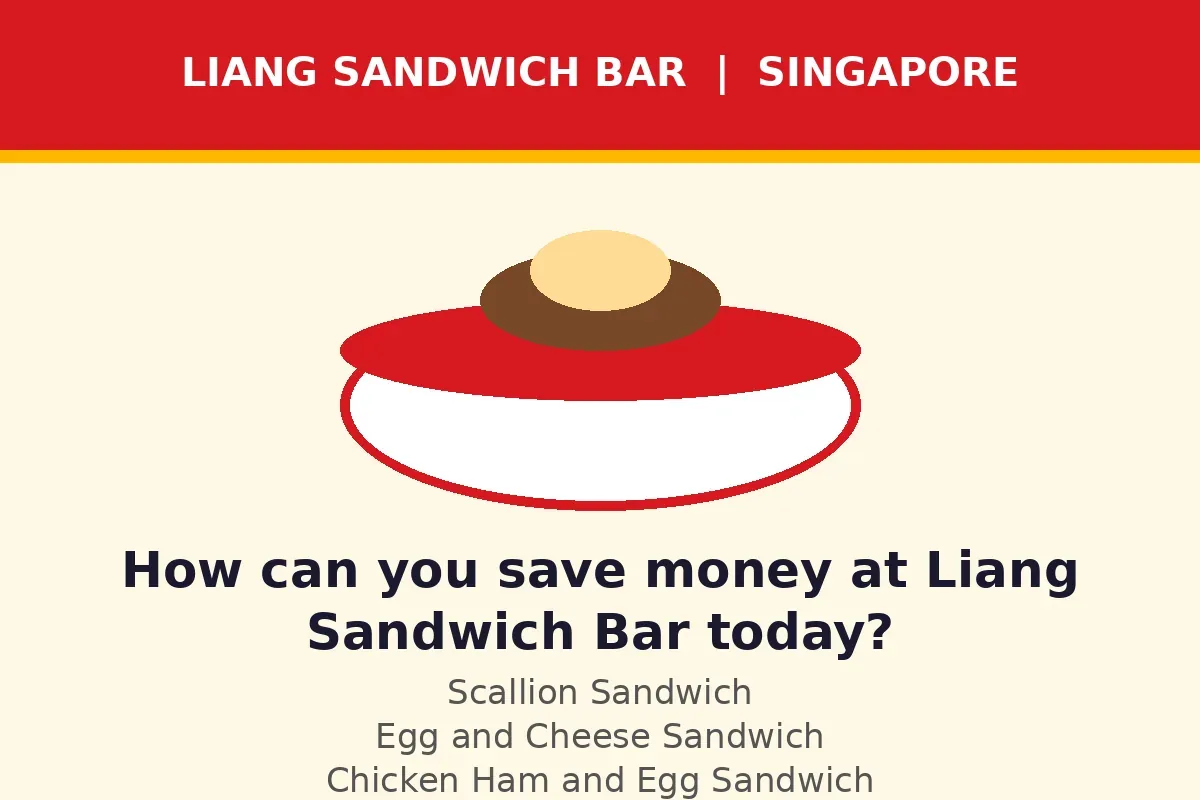 How can you save money at Liang Sandwich Bar today?