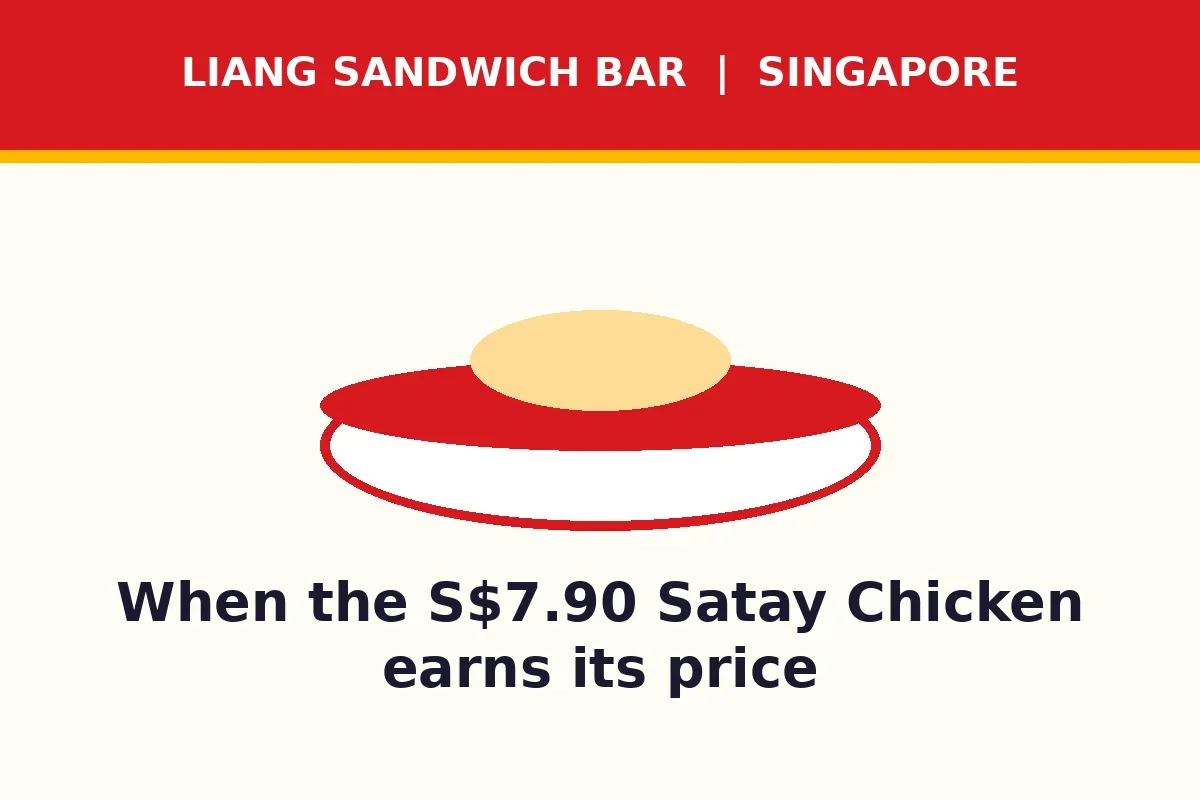 When the S$7.90 Satay Chicken earns its price