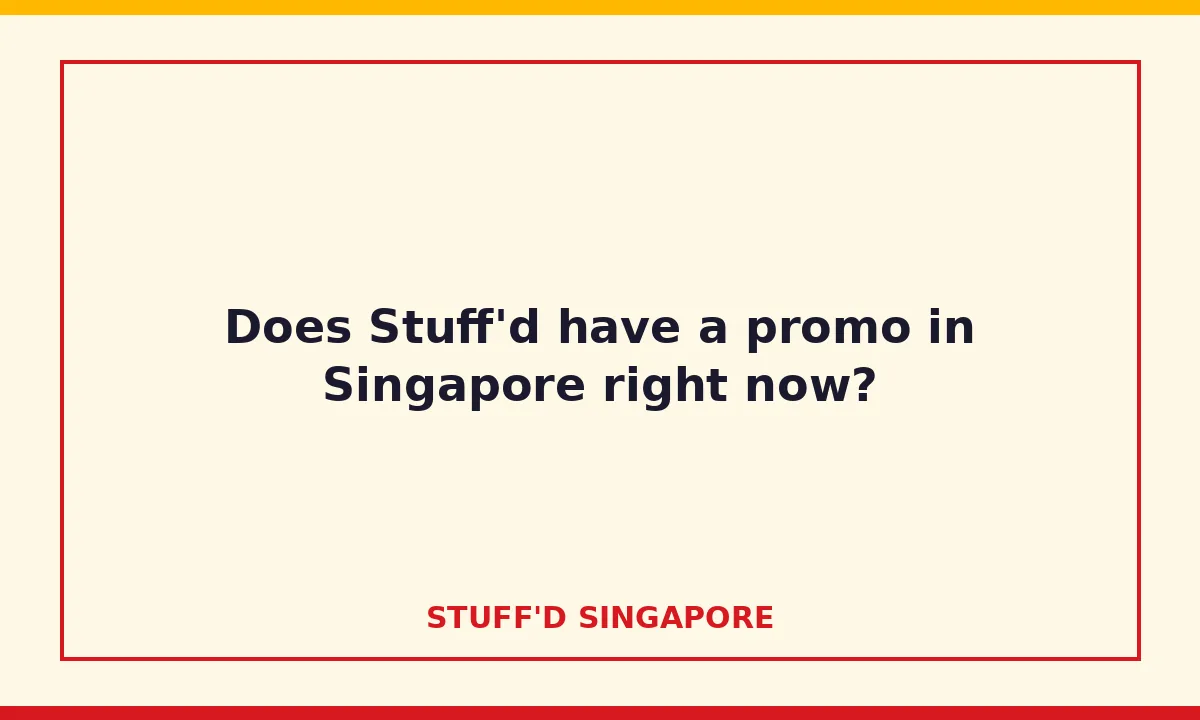 Does Stuff'd have a promo in Singapore right now?